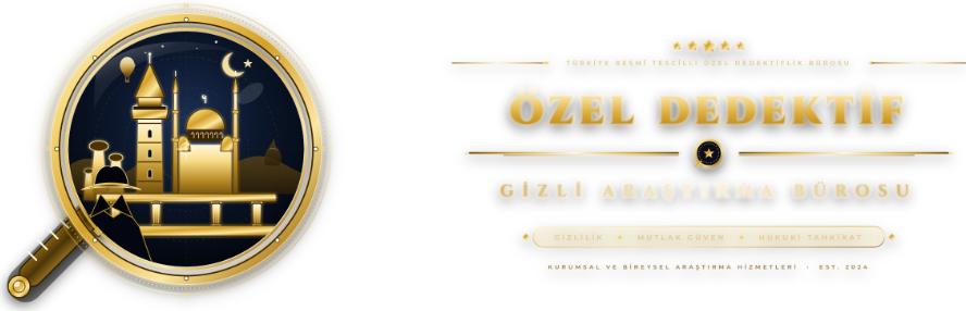Özel Dedektif - Gizli Araştırma Bürosu